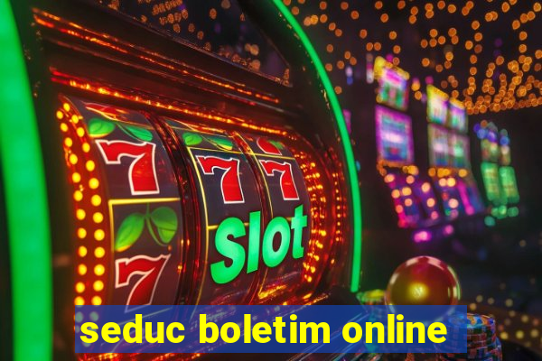 seduc boletim online